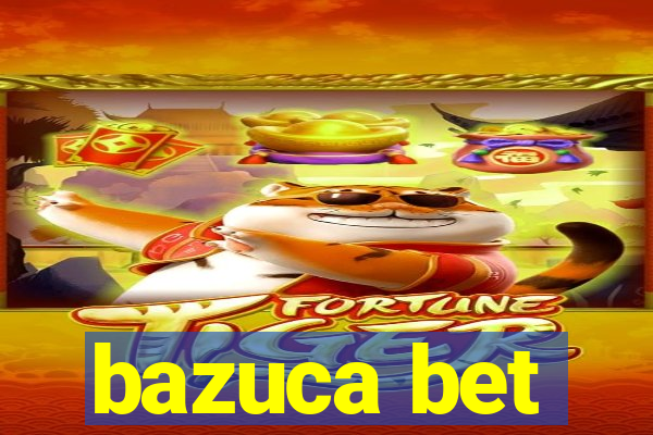 bazuca bet